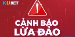Giải Mã Tin Đồn Kubet Lừa Đảo Khiến Cộng Đồng Hoang Mang 3 Giải Mã Tin Đồn Kubet Lừa Đảo Khiến Cộng Đồng Hoang Mang