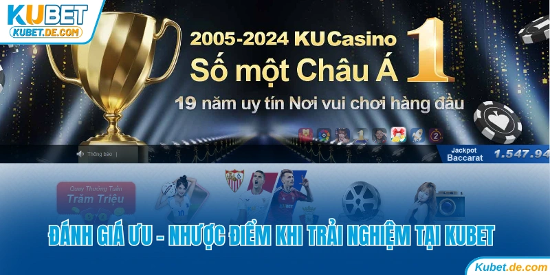 So Sánh Kubet Và SHbet: Sân Chơi Nào Uy Tín Đẳng Cấp Hơn 6 Đánh giá ưu nhược điểm của trang game Ku bet