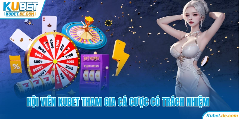 Phản Hồi Tin Kubet Bị Bắt Chính Thức Từ Tập Đoàn KU 7 Hội viên Kubet tham gia cá cược có trách nhiệm